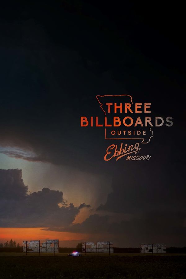 Three Billboards Outside Ebbing, Missouri Three Billboards Outside Ebbing, Missouri