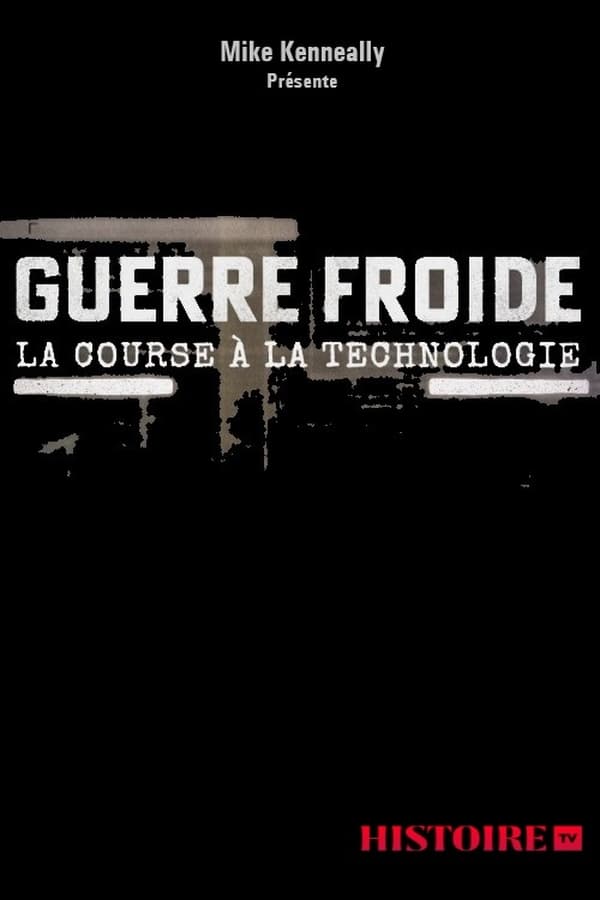 FR - Guerre froide, la course à la technologie