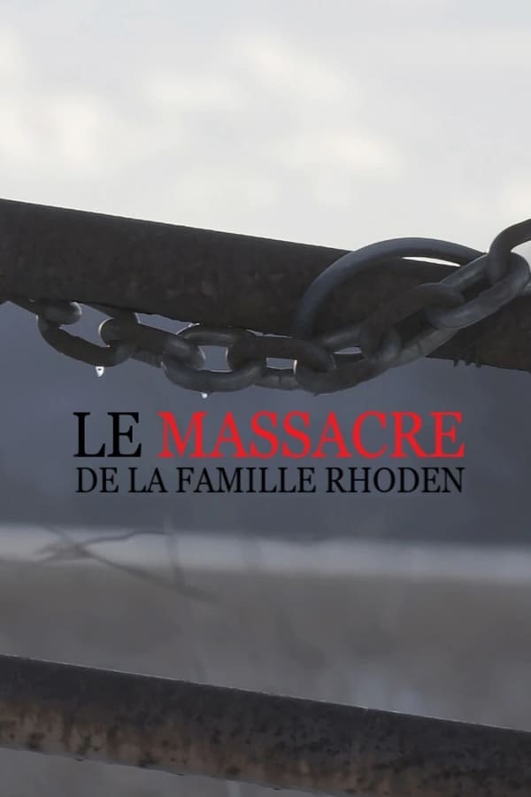 Le massacre de la famille Rhoden