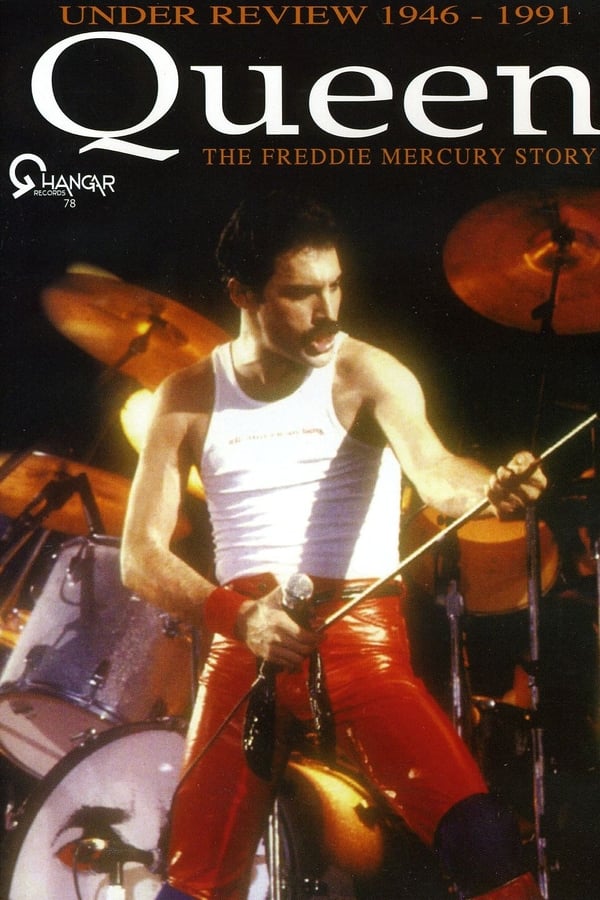 Queen – Under Review 1946-1991: The Freddie Mercury Story