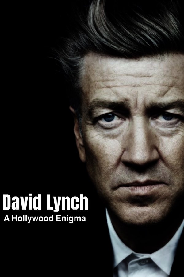 David Lynch, A Hollywood Enigma