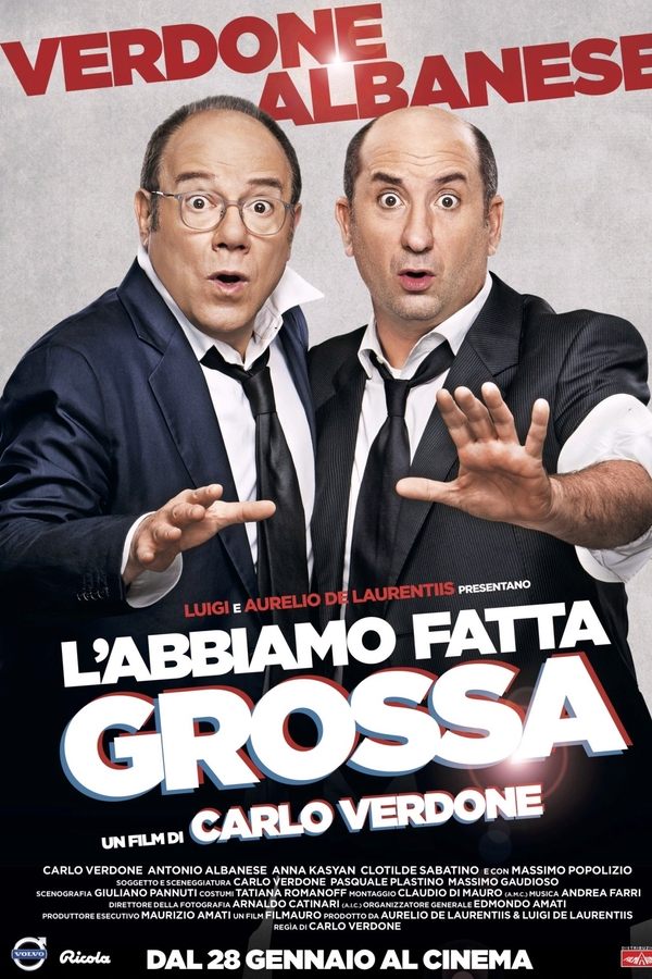 L'abbiamo fatta grossa (2016)