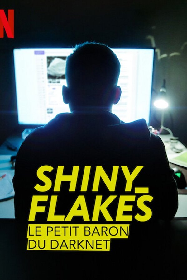 Shiny_Flakes : Le petit baron du darknet