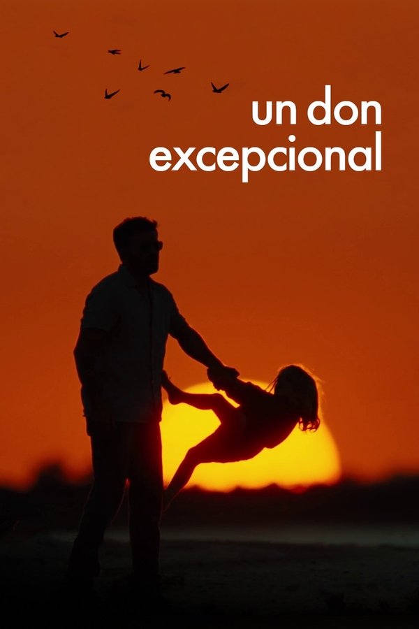 Un Don Excepcional (2017) Pelicula Completa Español Latino Online Descarga