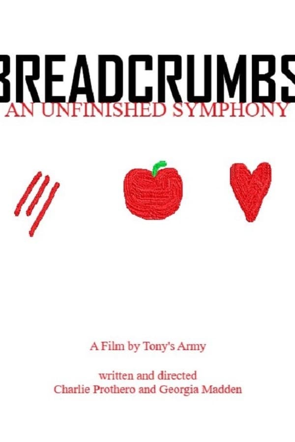 Breadcrumbs: An Unfinished Symphony