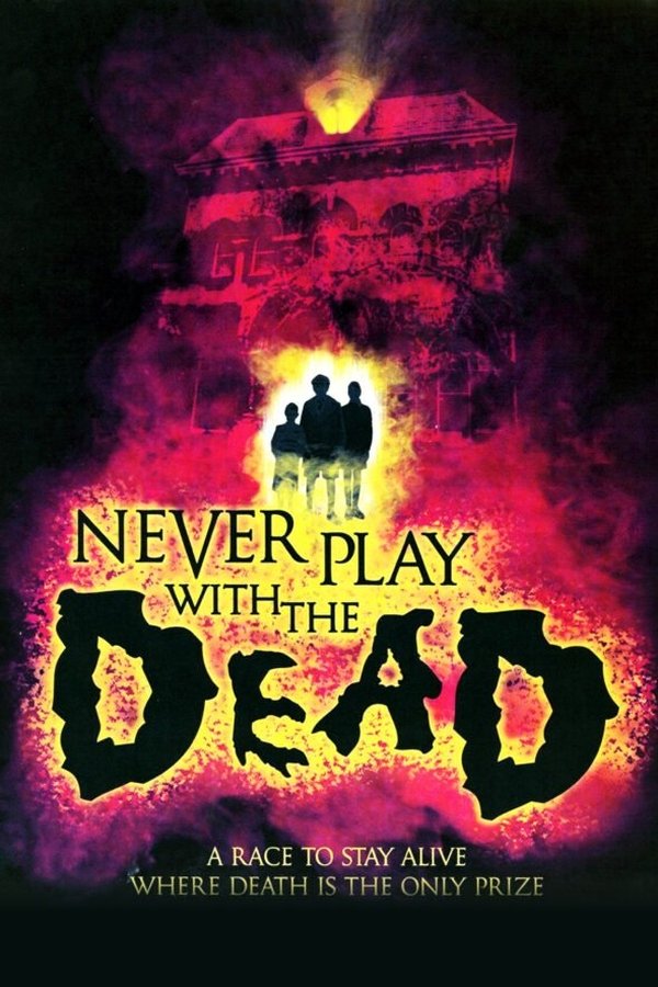Never Play with the Dead