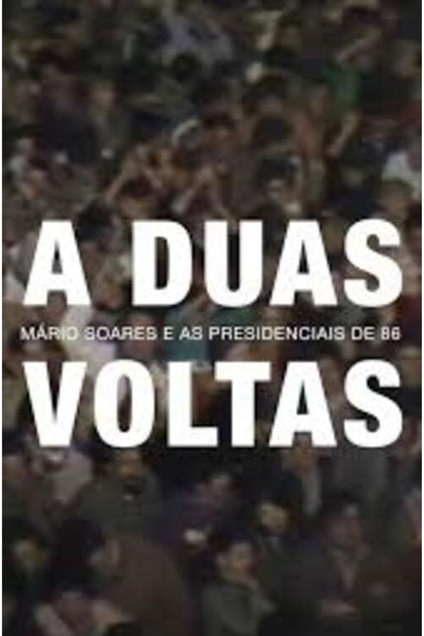 A Duas Voltas: Mário Soares e as Presidenciais de 1986