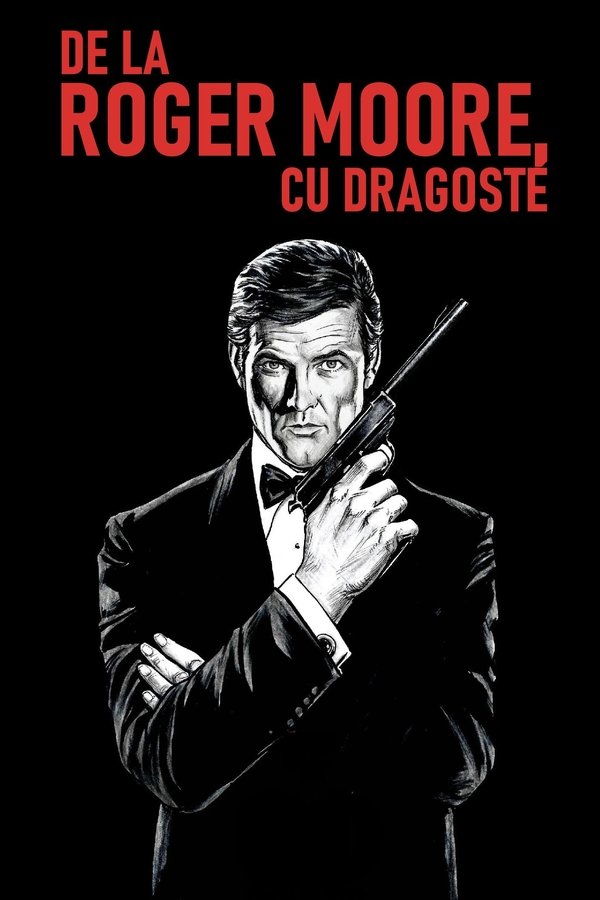 De la Roger Moore, cu dragoste