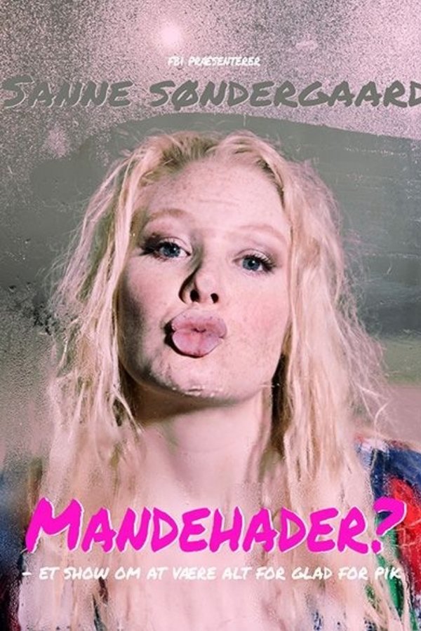 Sanne Søndergaard: Mandehader? poster