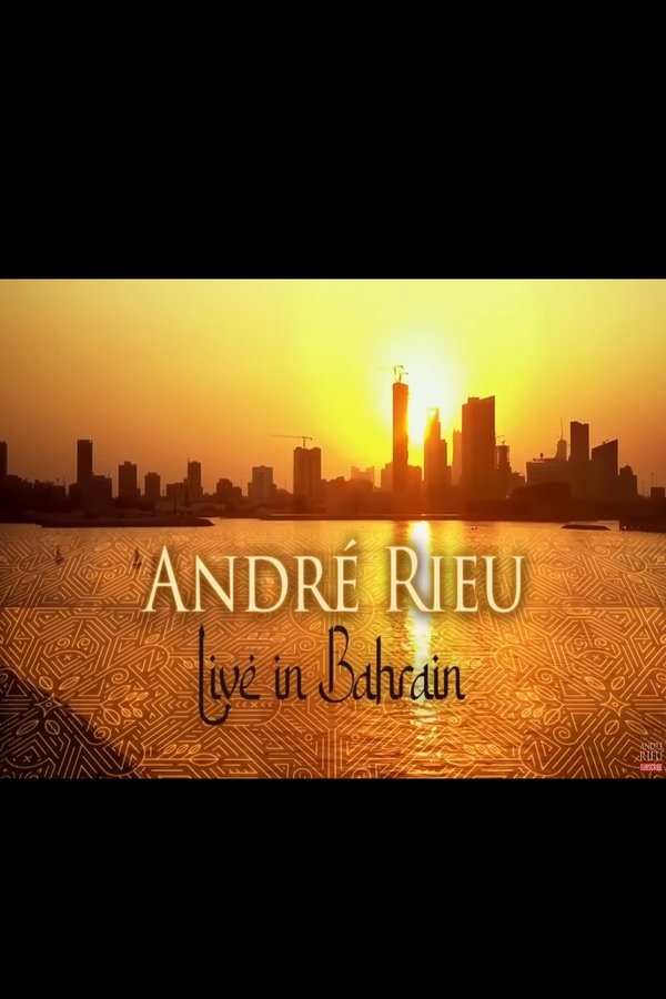 André Rieu: Live in Bahrain 2023 (2023)