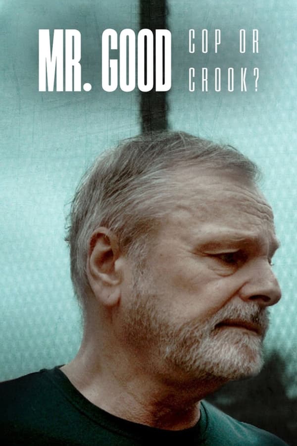 NF - Mr. Good: Cop or Crook?