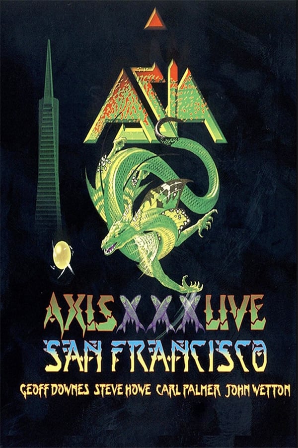 Asia: Axis XXX – Live San Francisco MMXII