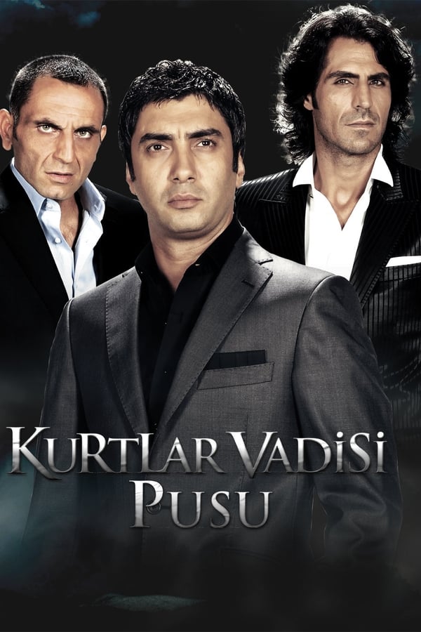 Kurtlar Vadisi: Pusu