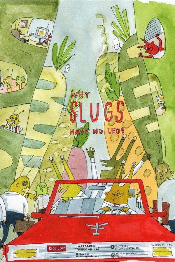 Why Slugs Have No Legs poster