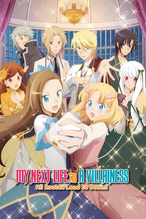 My Next Life as a Villainess: All Routes Lead to Doom! poster