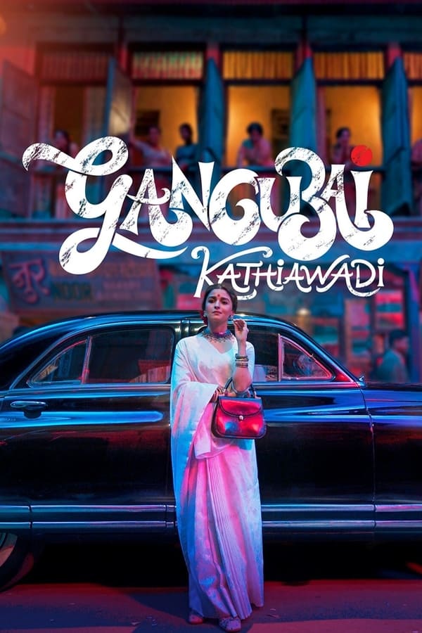 IN - Gangubai Kathiawadi  (2022)