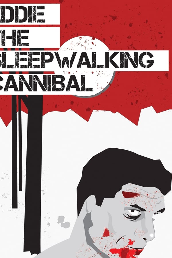 Eddie: The Sleepwalking Cannibal