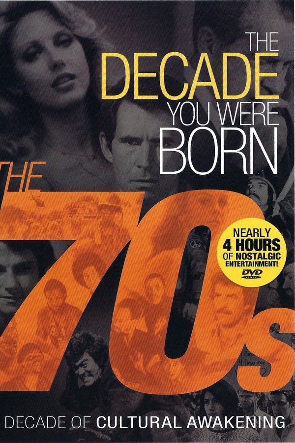 The Decade You Were Born: The 70s poster