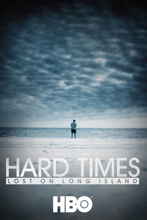 Hard Times: Lost on Long Island