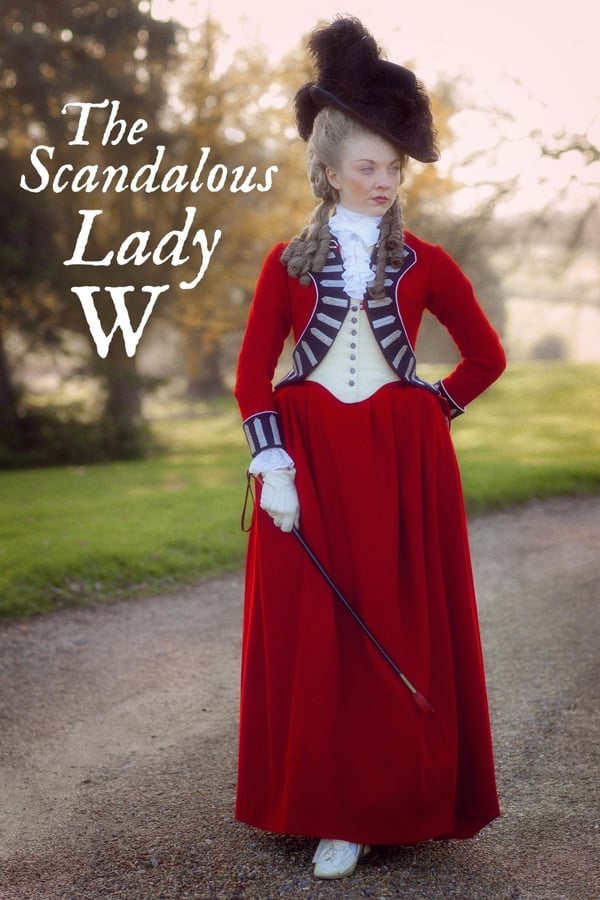 IT - La vita scandalosa di Lady W - 2015