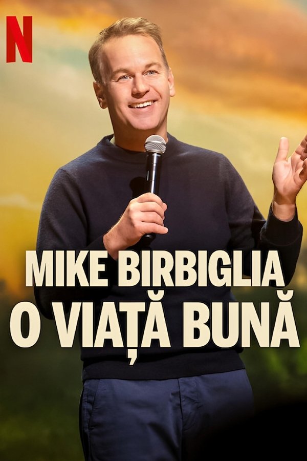 Mike Birbiglia: O viață bună