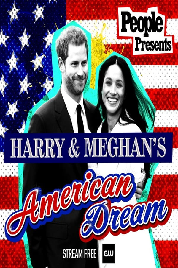 People Presents: Harry & Meghan’s American Dream