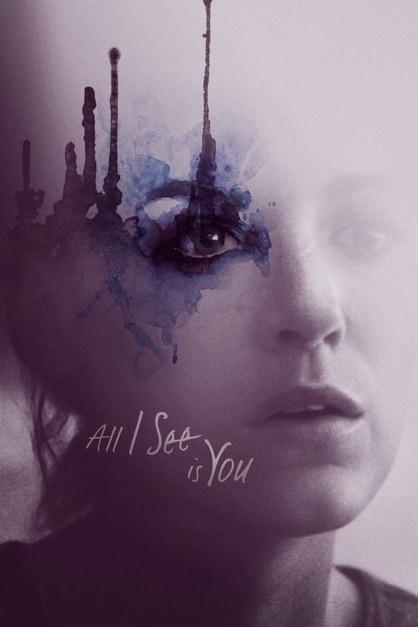 All I See Is You (2016)