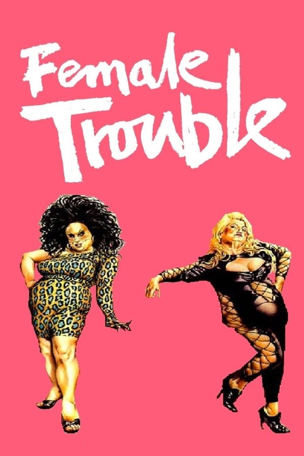 Female Trouble