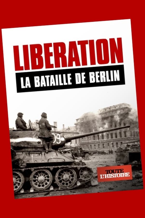 FR - Libération: La bataille de Berlin  (2022)