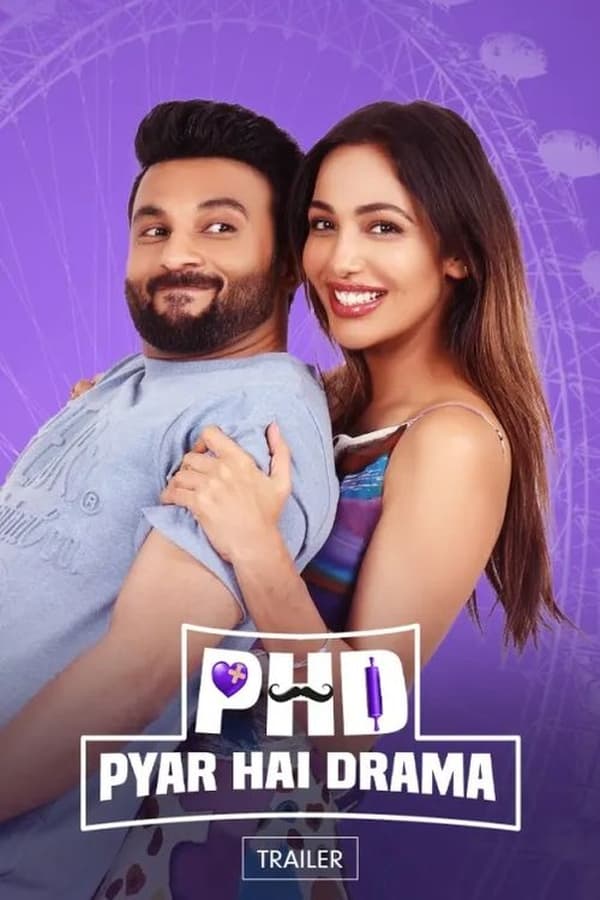 PB - PHD Pyaar Hai Drama (2023)