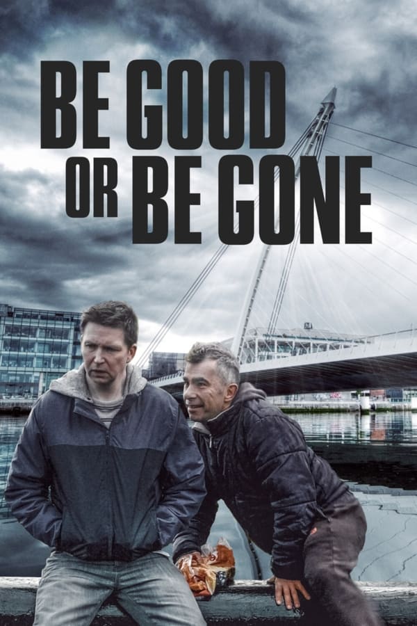 IN: Be Good or Be Gone (2021)