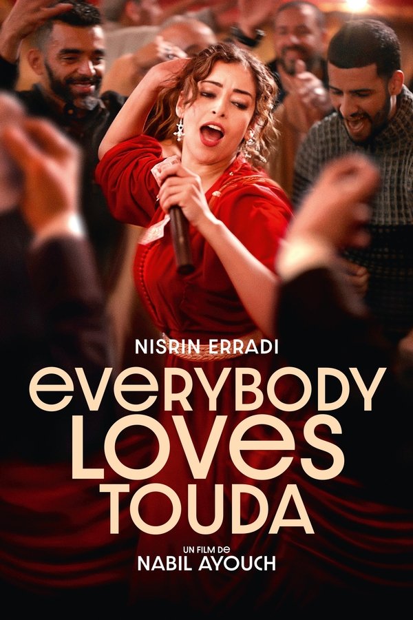 Everybody Loves Touda (2024)