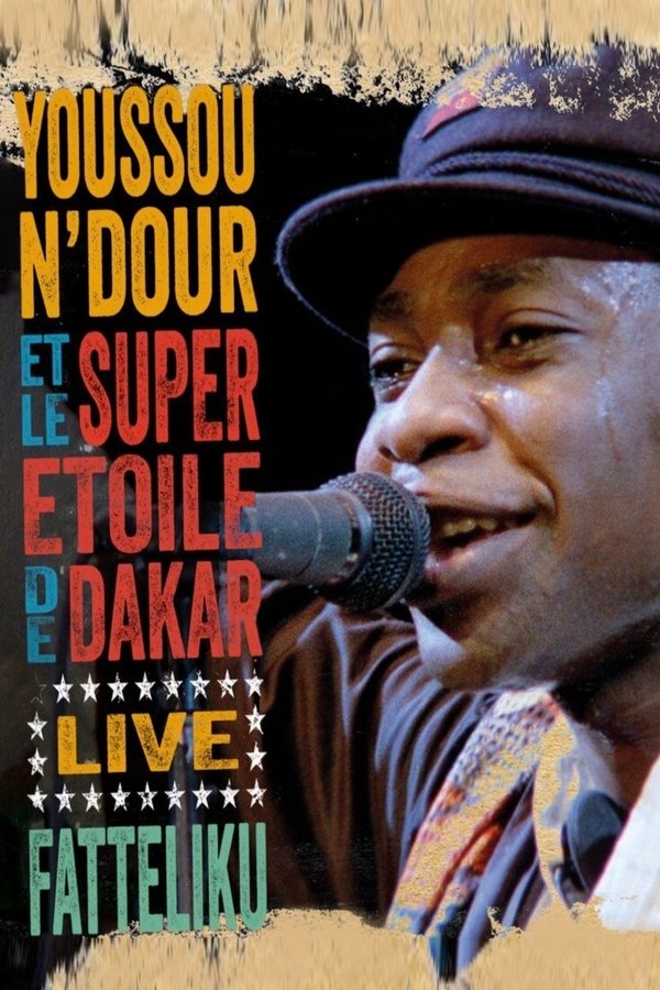 Youssou N'Dour et Le Super Etoile de Dakar - Fatteliku poster