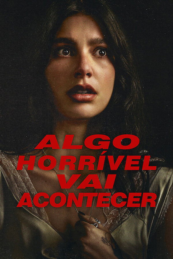 Algo Horrível Vai Acontecer