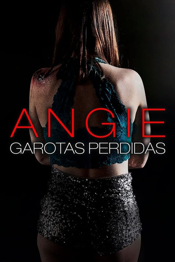 ANGIE: GAROTAS PERDIDAS (2020)