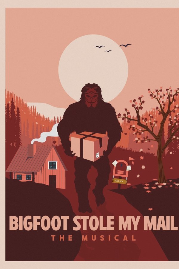 Bigfoot Stole My Mail: The Musical!