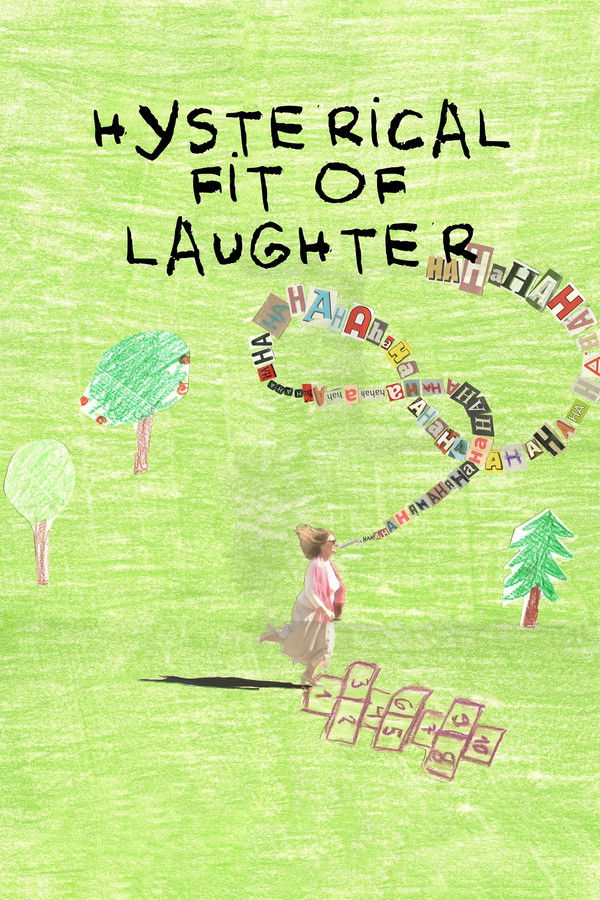 Hysterical Fit of Laughter (2025)