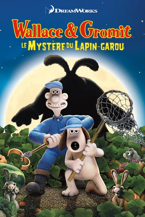 FR| Wallace & Gromit : Le Mystère Du Lapin-garou 