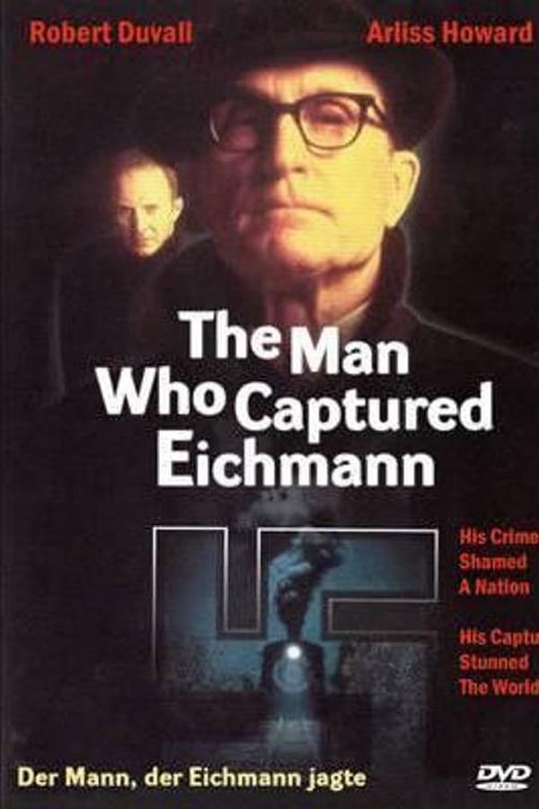 The Man Who Captured Eichmann