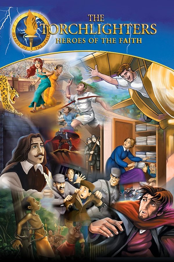 The Torchlighters: Heroes of the Faith