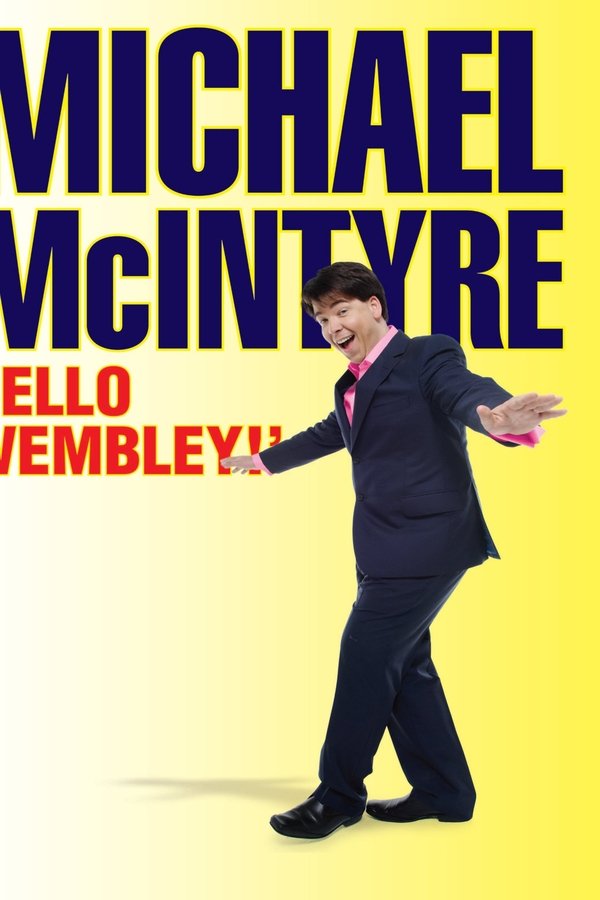 Michael McIntyre: Hello Wembley Poster