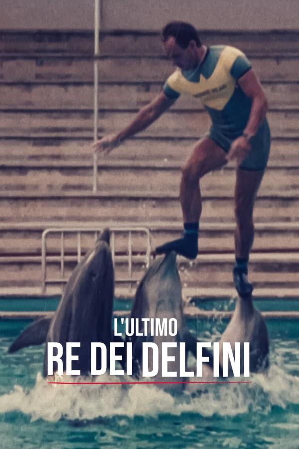 L'ultimo re dei delfini (2022)