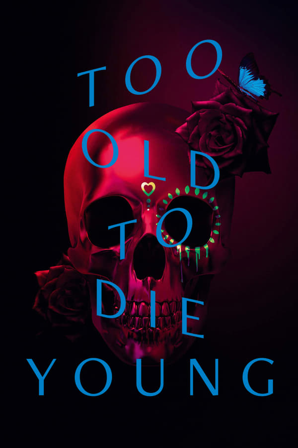 SW| Too Old To Die Young 