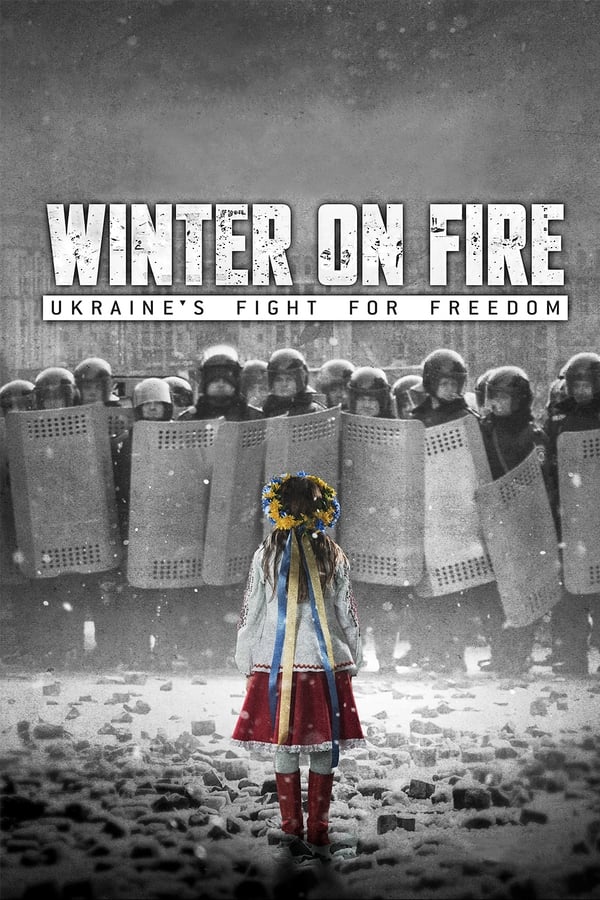AL - Winter on Fire: Ukraine's Fight for Freedom  (2015)