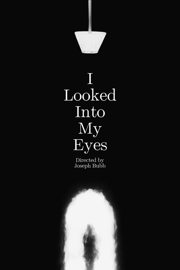 I Looked Into My Eyes