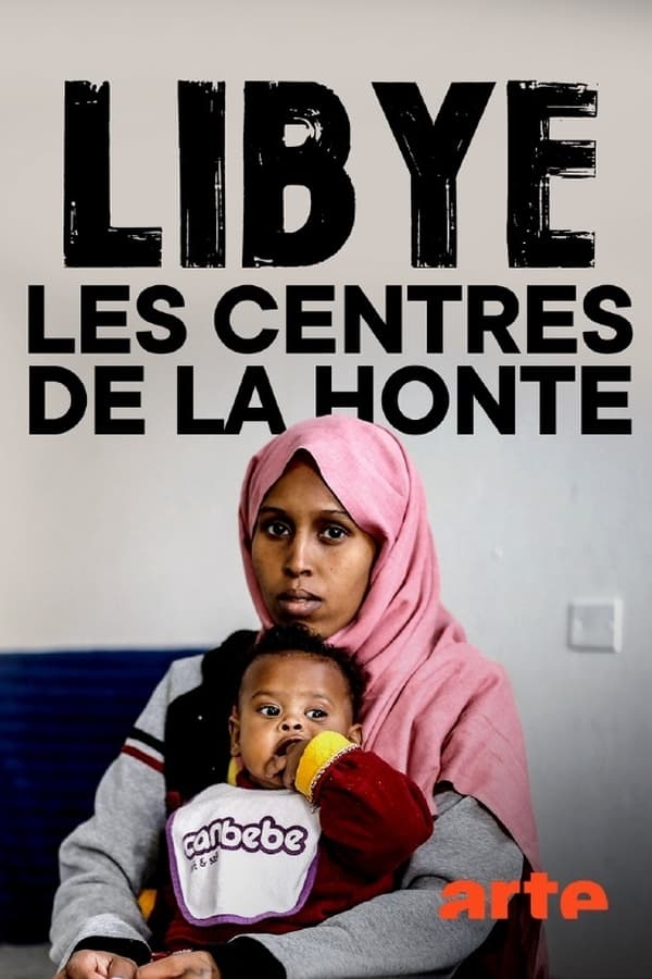 FR - Libye, les centres de la honte (2021)