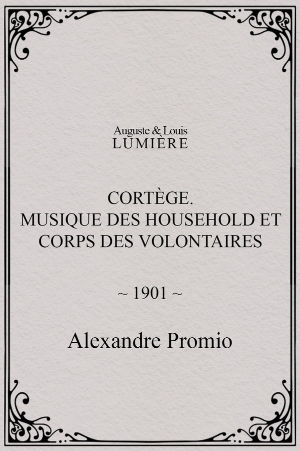 Cortège. Musique des Household et corps des volontaires