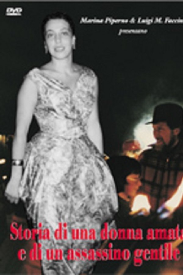 Storia di una donna amata e di un assassino gentile