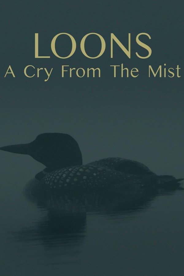 Loons: A Cry from the Mist watch-Loons: A Cry from the Mist