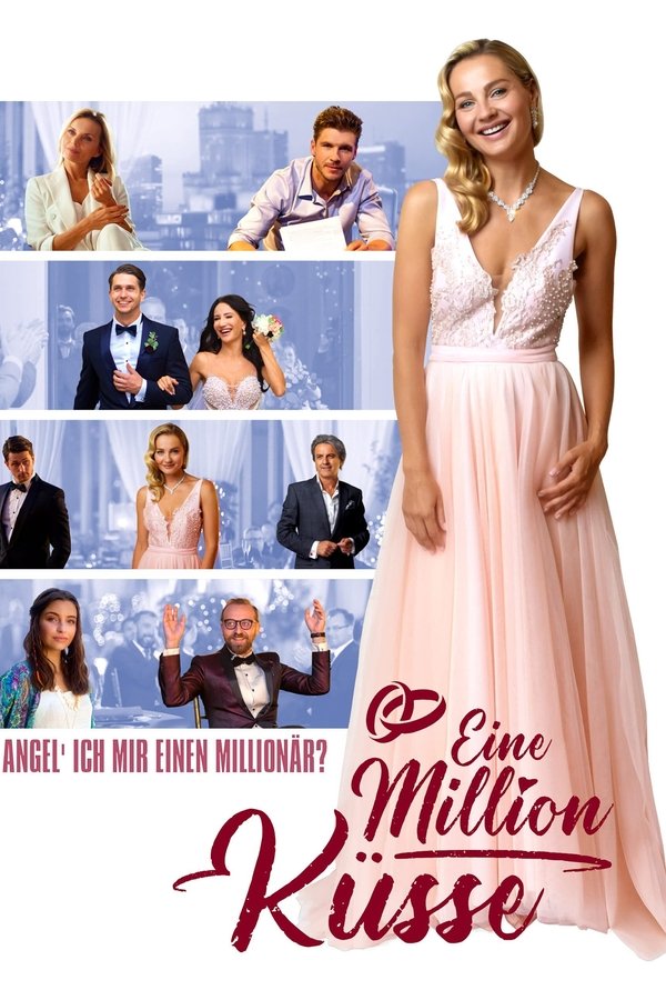 DE - Eine Million Küsse: Wie angel' ich mir einen Millionär? - 2019